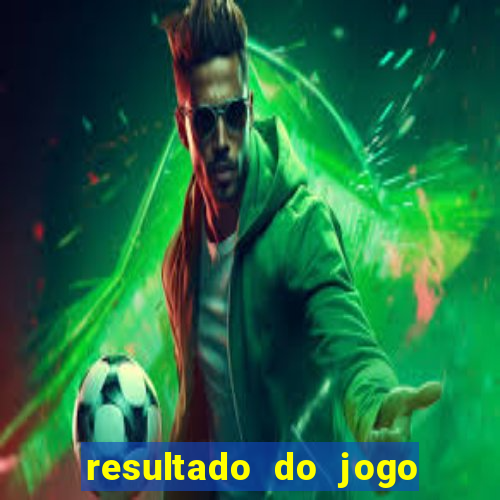 resultado do jogo do bicho da poderosa do vale